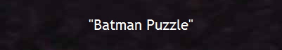 "Batman Puzzle"