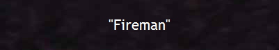 "Fireman"