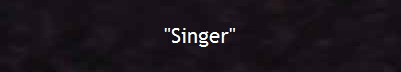 "Singer"