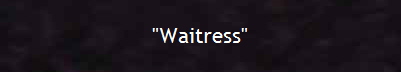 "Waitress"